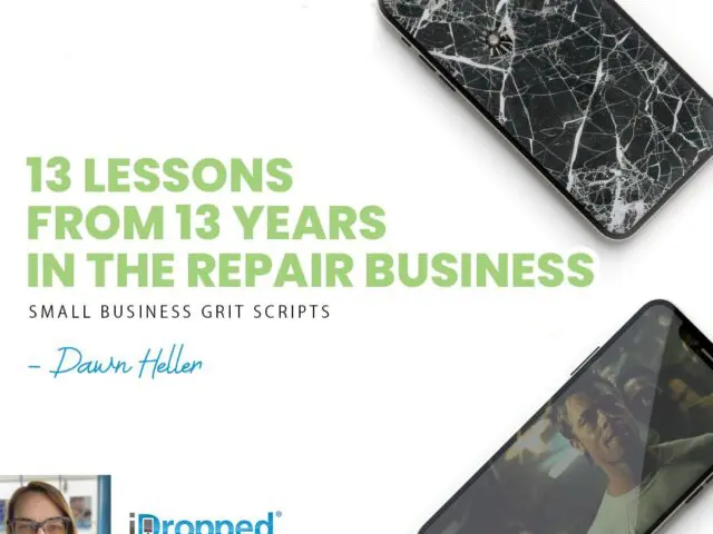13 Lessons from 13 Years in the Repair Business
